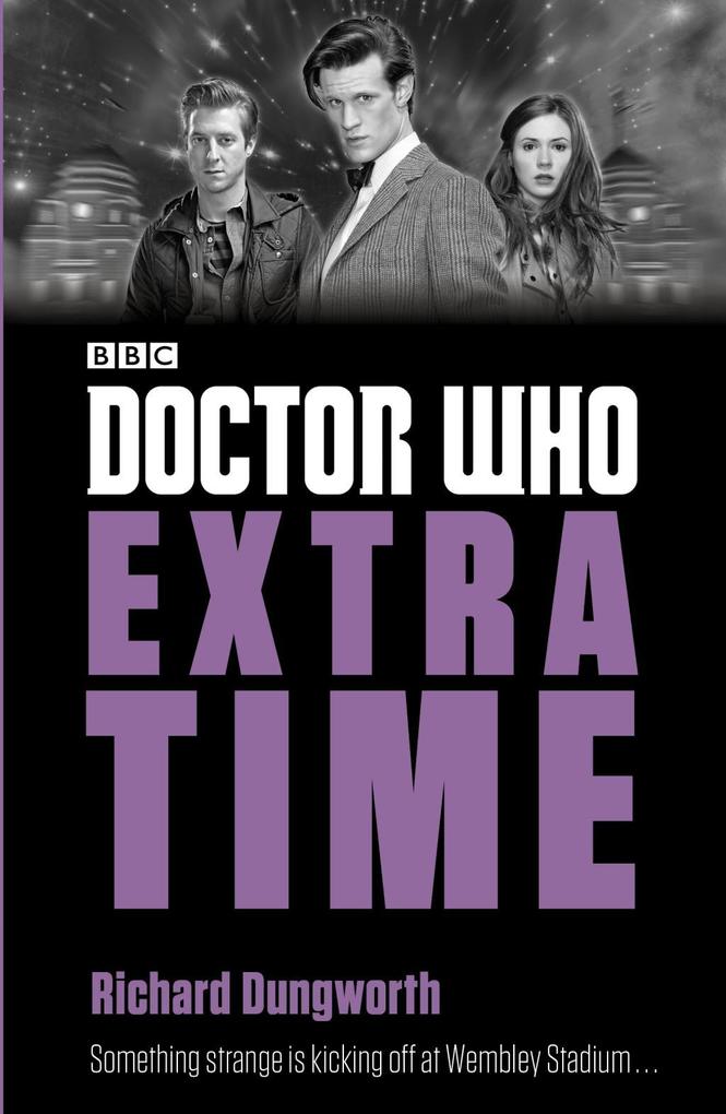 Produktbild: Doctor Who: Extra Time | Richard Dungworth