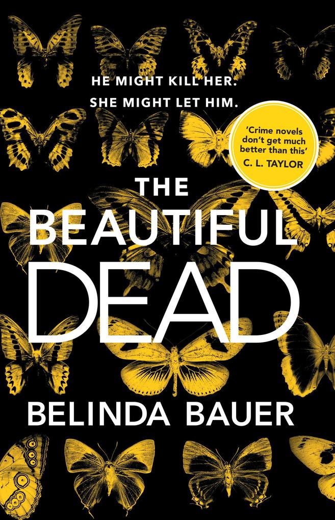 Produktbild: The Beautiful Dead | Belinda Bauer