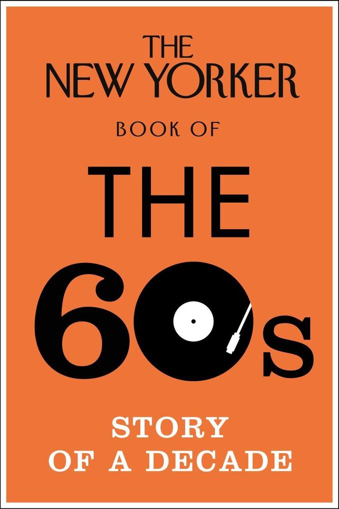 Produktbild: The New Yorker Book of the 60s