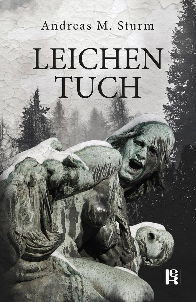 Produktbild: Leichentuch | Andreas M. Sturm