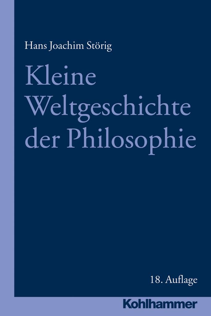 Produktbild: Kleine Weltgeschichte der Philosophie | Hans Joachim Störig