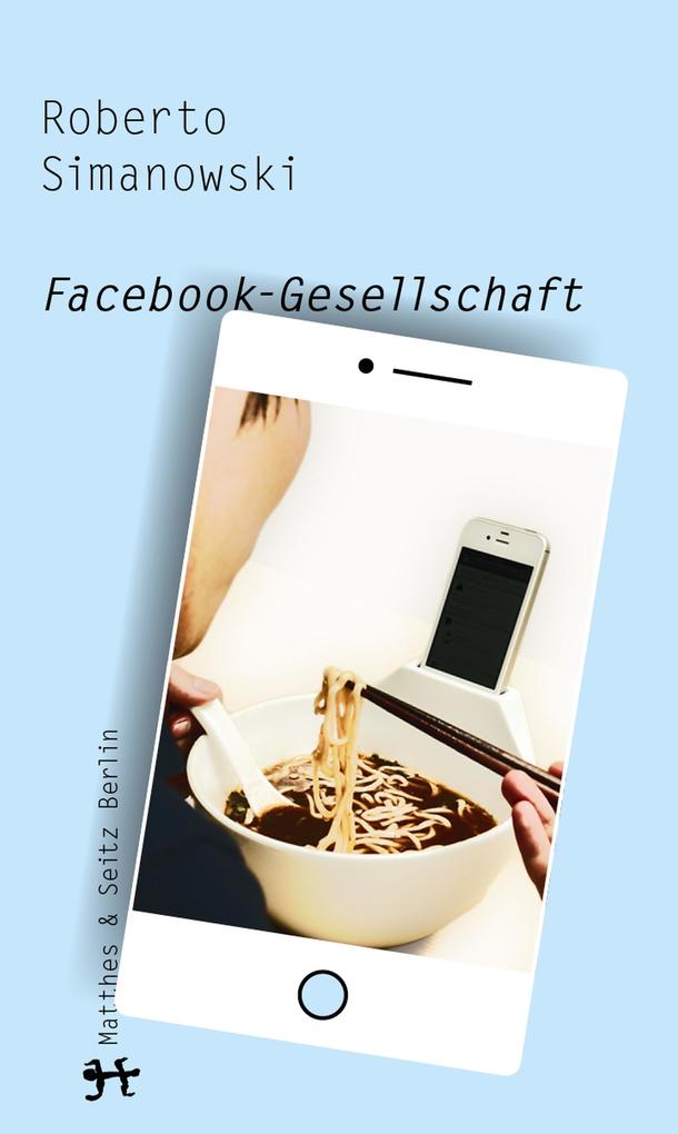 Produktbild: Facebook-Gesellschaft | Roberto Simanowski