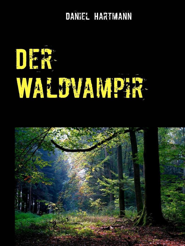 Produktbild: Der Waldvampir | Daniel Hartmann
