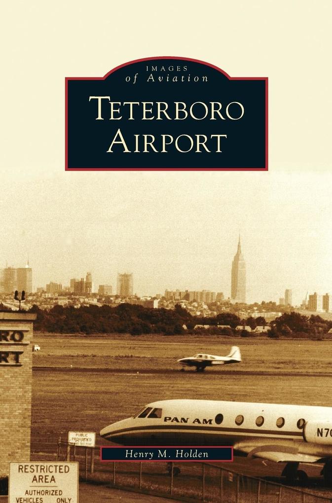 Produktbild: Teterboro Airport | Henry M. Holden