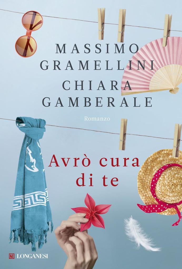 Produktbild: Avrò cura di te | Massimo Gramellini, Chiara Gamberale
