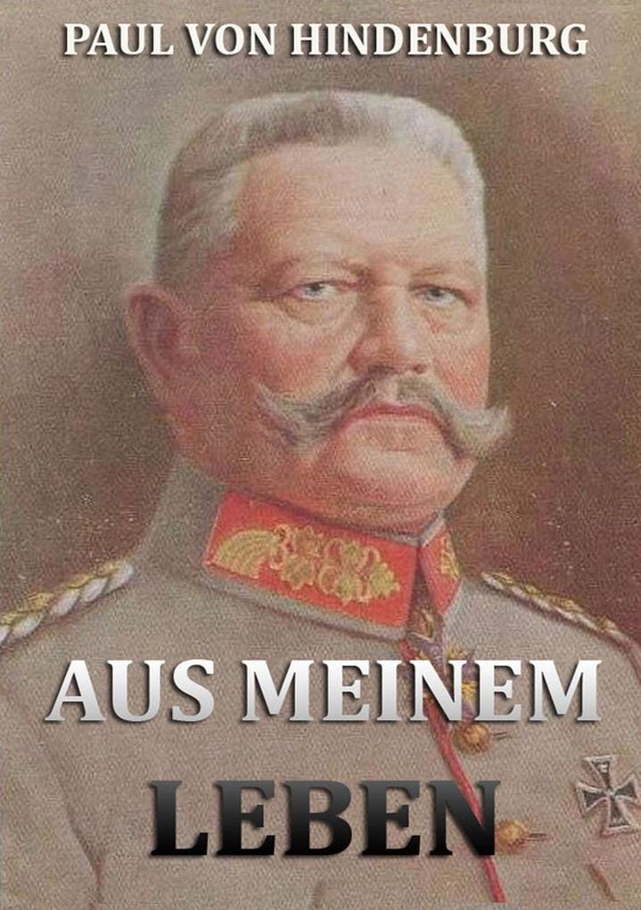 Produktbild: Aus meinem Leben | Paul von Hindenburg