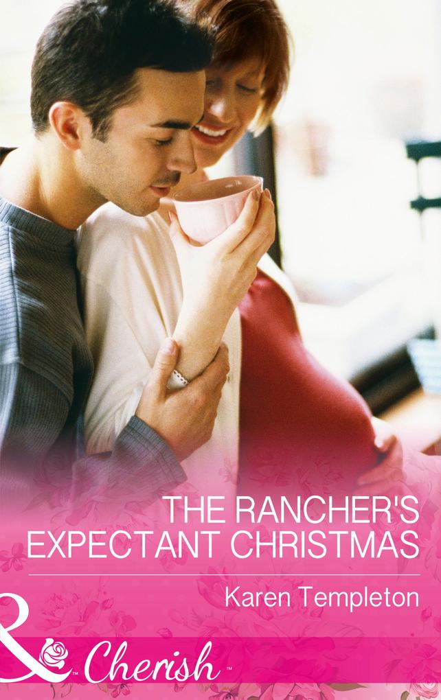 Produktbild: The Rancher's Expectant Christmas | Karen Templeton