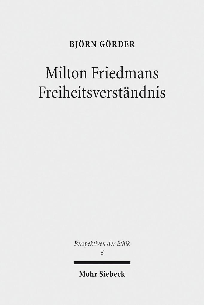 Produktbild: Milton Friedmans Freiheitsverständnis | Björn Görder
