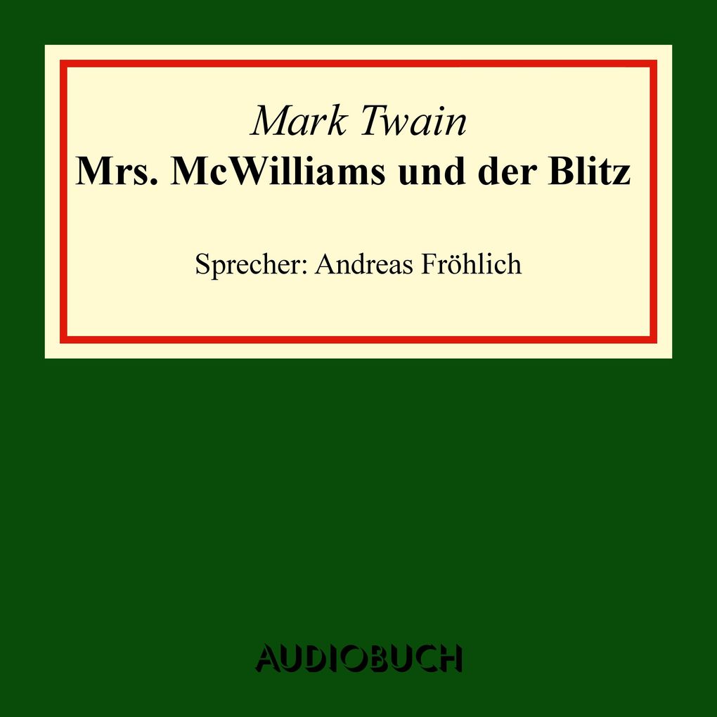 Produktbild: Mrs. McWilliams und der Blitz | Mark Twain