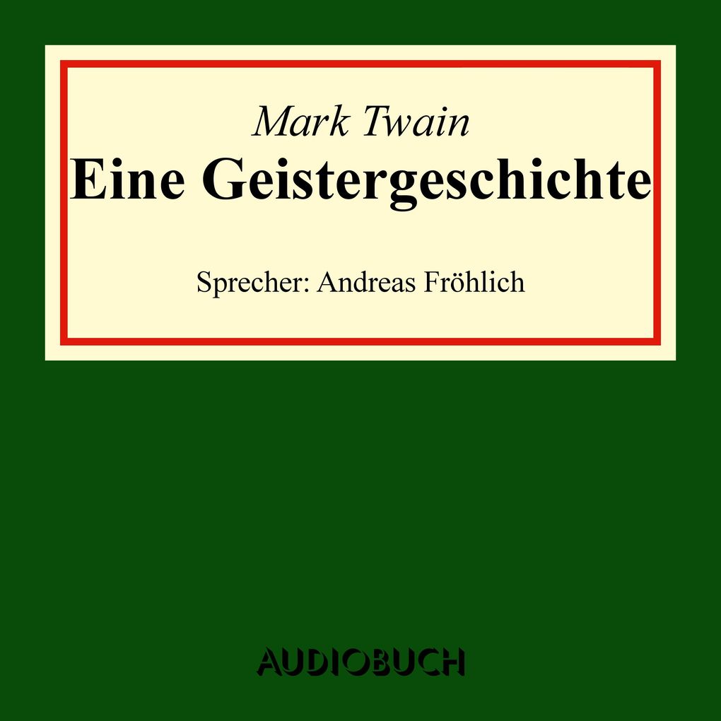 Produktbild: Eine Geistergeschichte | Mark Twain