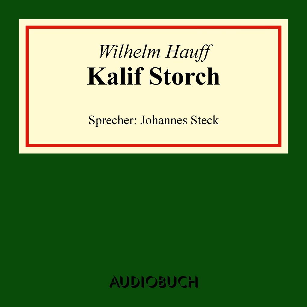 Produktbild: Kalif Storch | Wilhelm Hauff