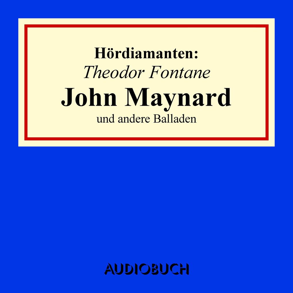 Theodor Fontane: Theodor Fontane: "John Maynard" Und Andere Balladen ...