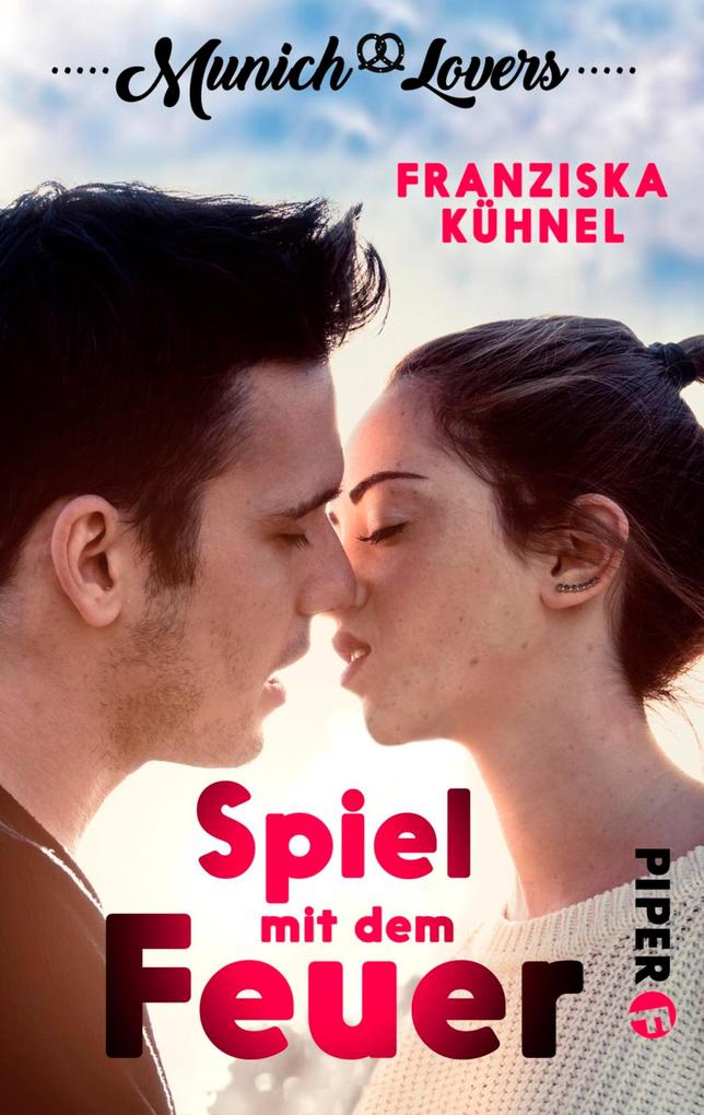 Produktbild: Munich Lovers 01 - Spiel mit dem Feuer | Franziska Kühnel