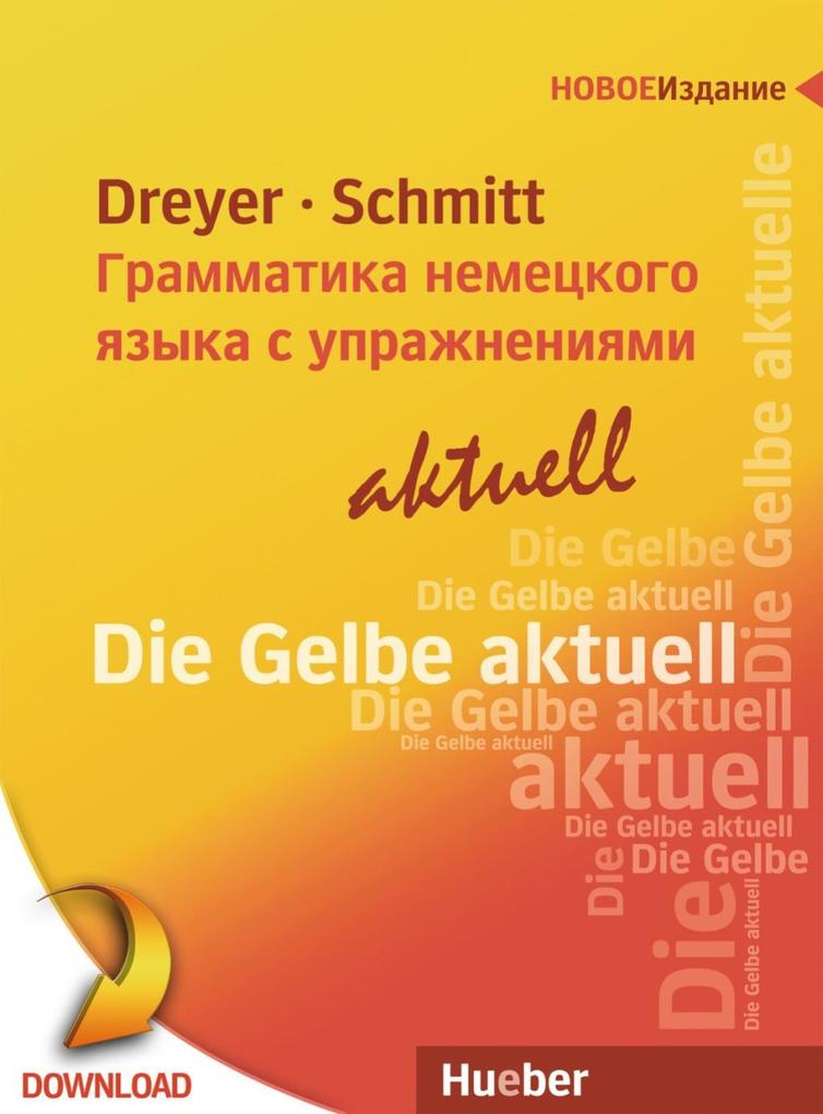 Produktbild: Lehr- und Übungsbuch der deutschen Grammatik - aktuell Zweisprachige Ausgabe | Hilke Dreyer, Richard Schmitt