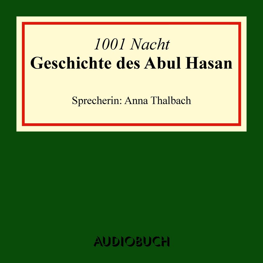 Produktbild: Die Geschichte des Abul Hasan | 1001 Nacht
