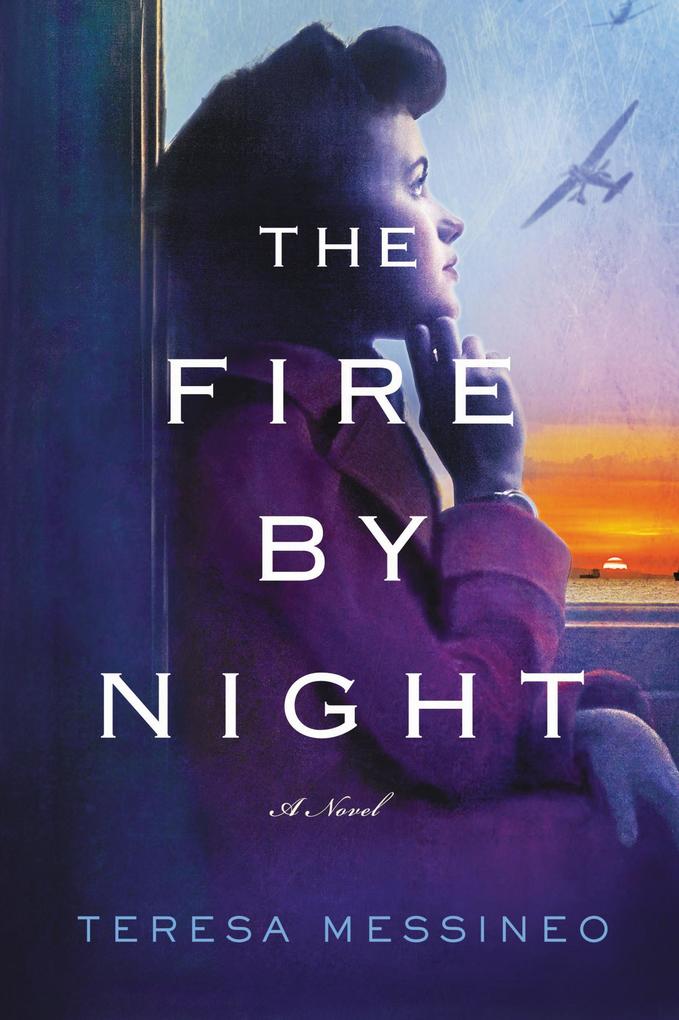 Produktbild: The Fire by Night | Teresa Messineo