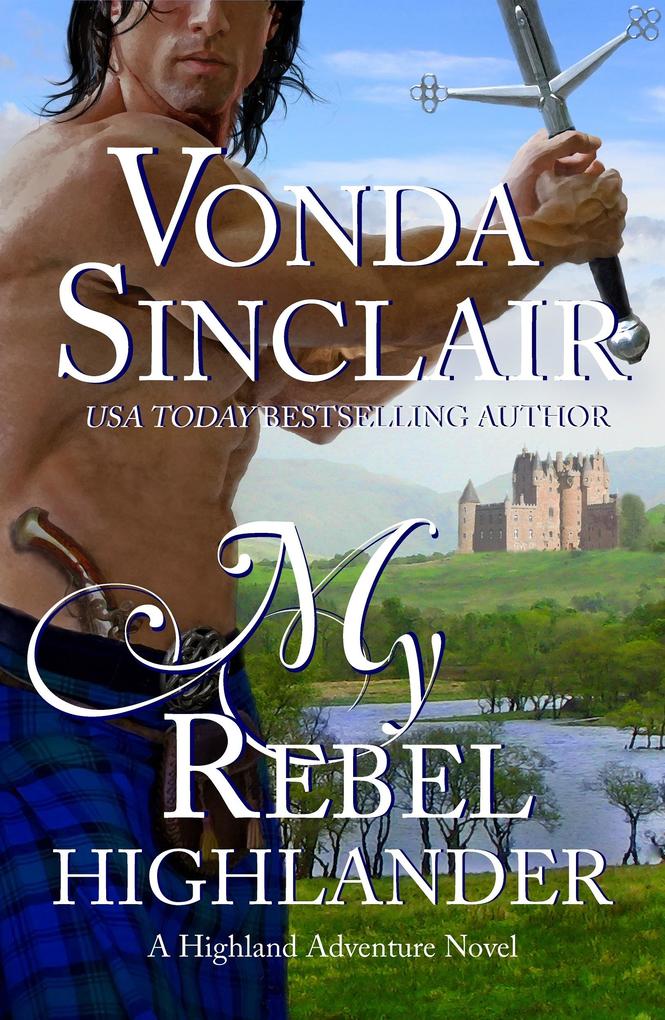 Produktbild: My Rebel Highlander | Vonda Sinclair