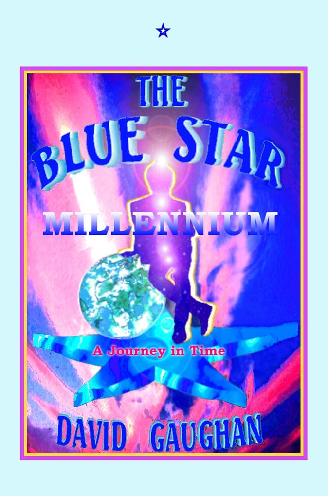 Produktbild: Blue Star Millennium: A Journey in Time | David Gaughan