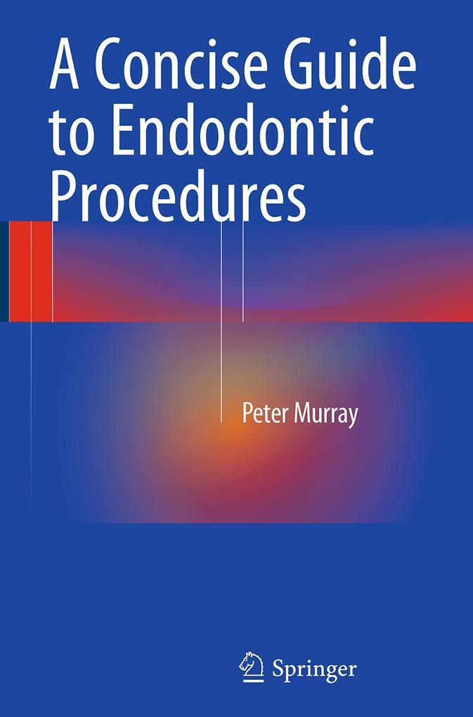 Produktbild: A Concise Guide to Endodontic Procedures | Peter Murray