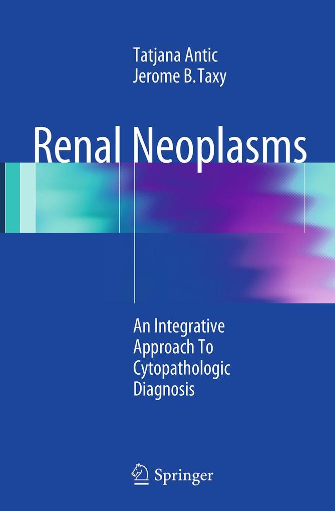 Produktbild: Renal Neoplasms | Tatjana Antic, Jerome B. Taxy