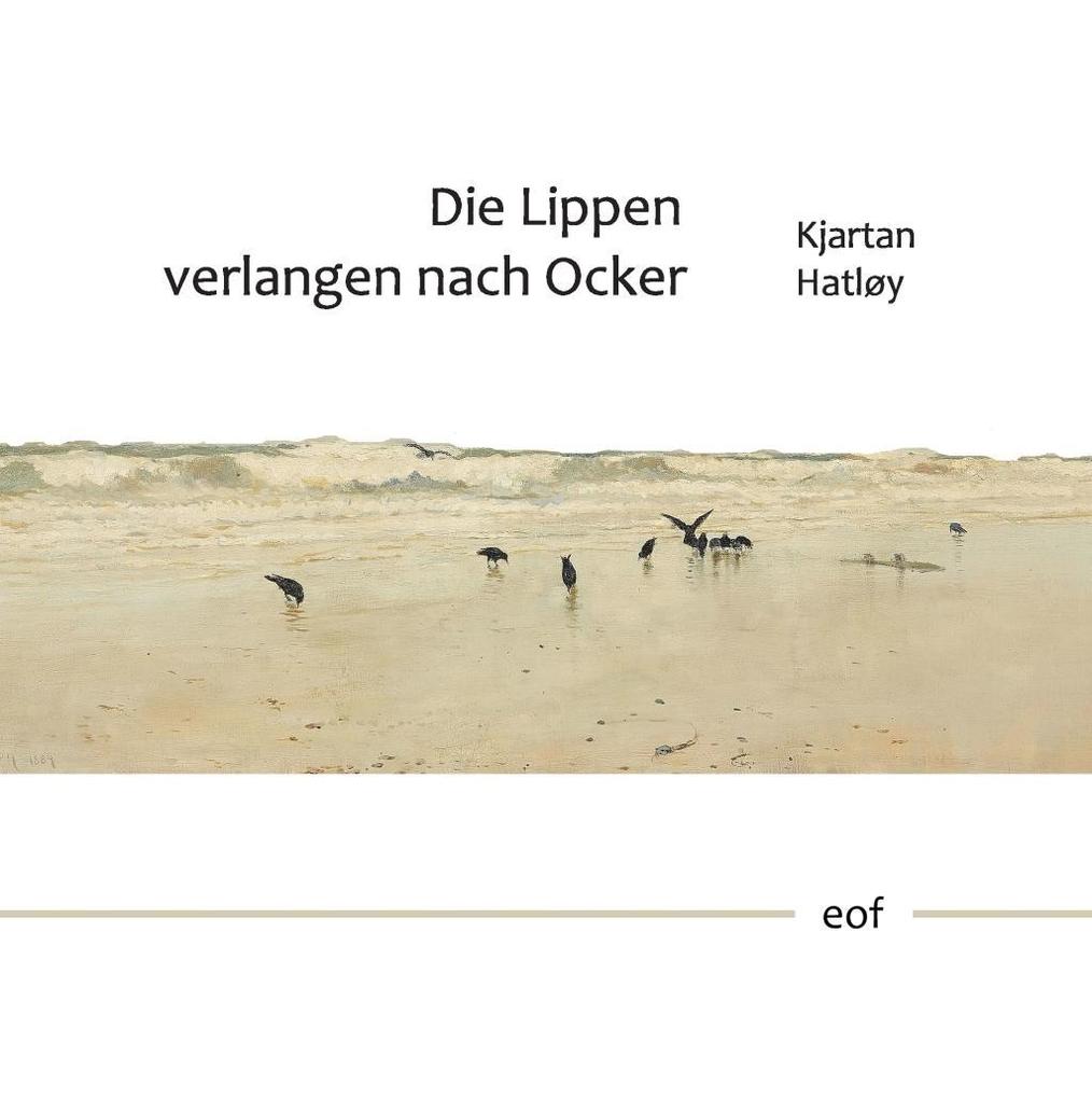 Produktbild: Die Lippen verlangen nach Ocker | Kjartan Hatløy