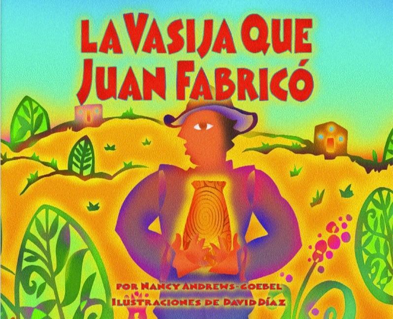 Produktbild: La Vasija Que Juan Fabrico | Nancy Andrews-Goebel
