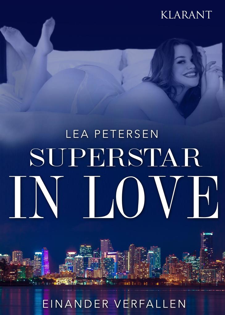 Produktbild: Superstar in Love. Einander verfallen - Erotischer Roman | Lea Petersen