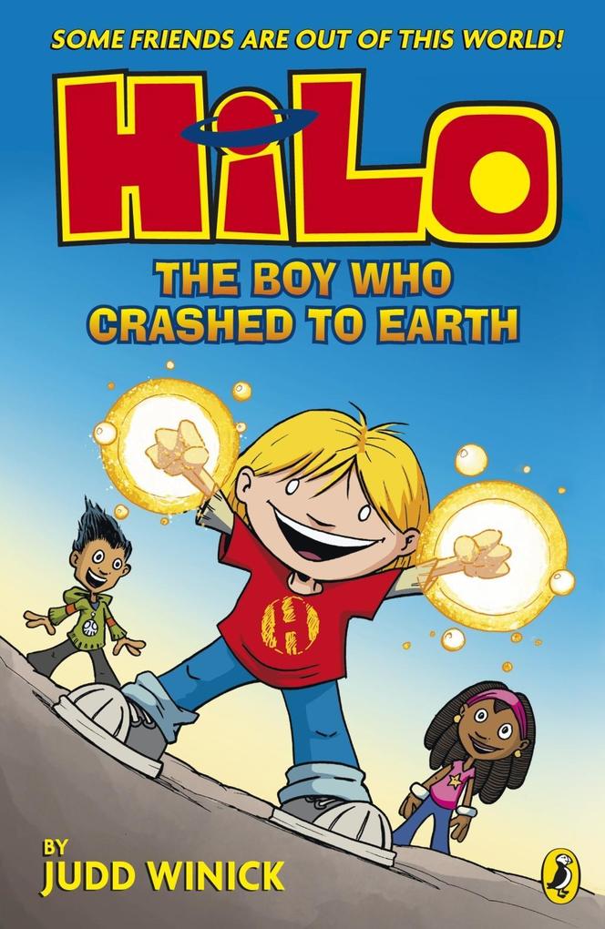 Produktbild: Hilo: The Boy Who Crashed to Earth | Judd Winick