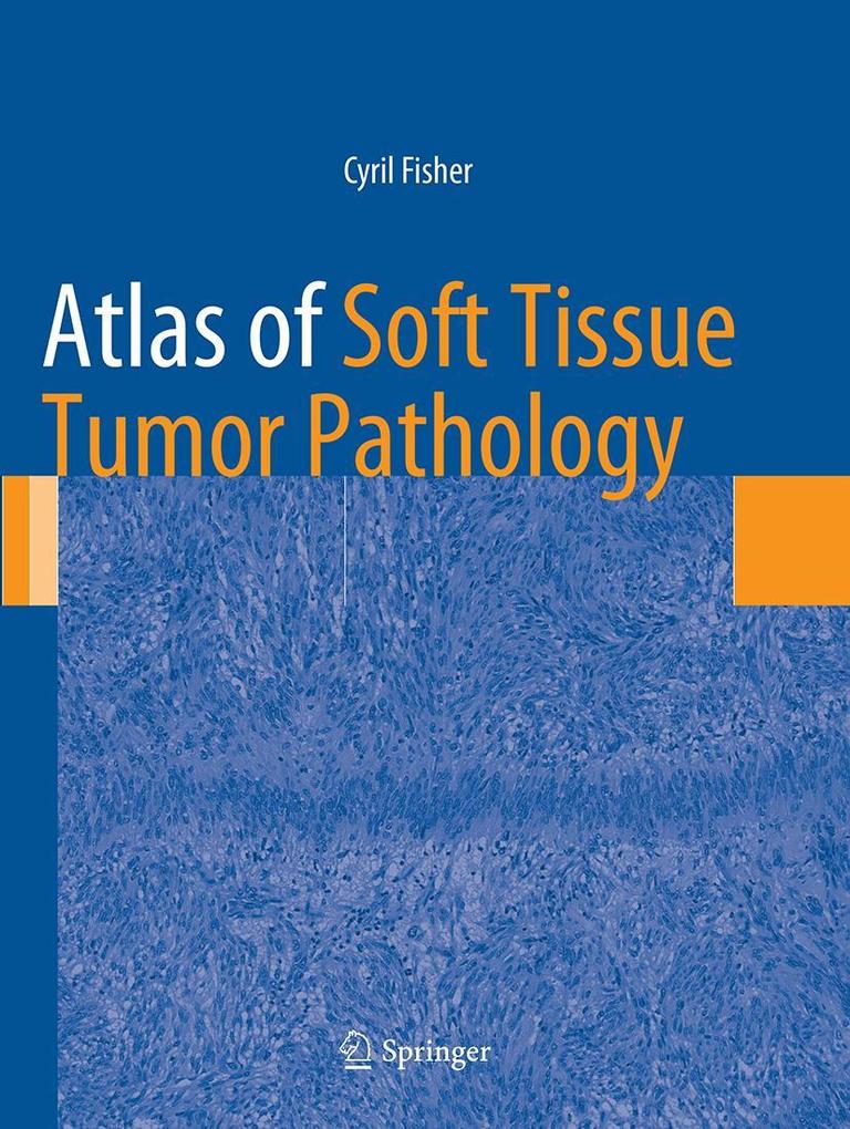Produktbild: Atlas of Soft Tissue Tumor Pathology | Cyril Fisher