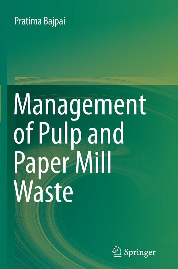 Produktbild: Management of Pulp and Paper Mill Waste | Pratima Bajpai