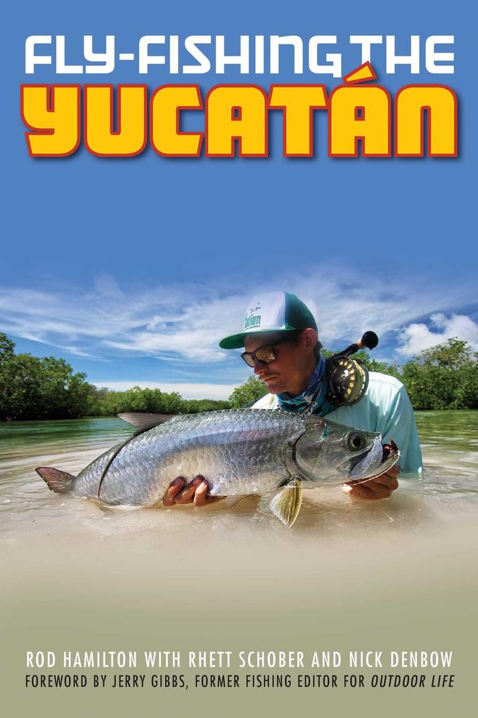 Produktbild: Fly-Fishing the Yucatan | Rod Hamilton