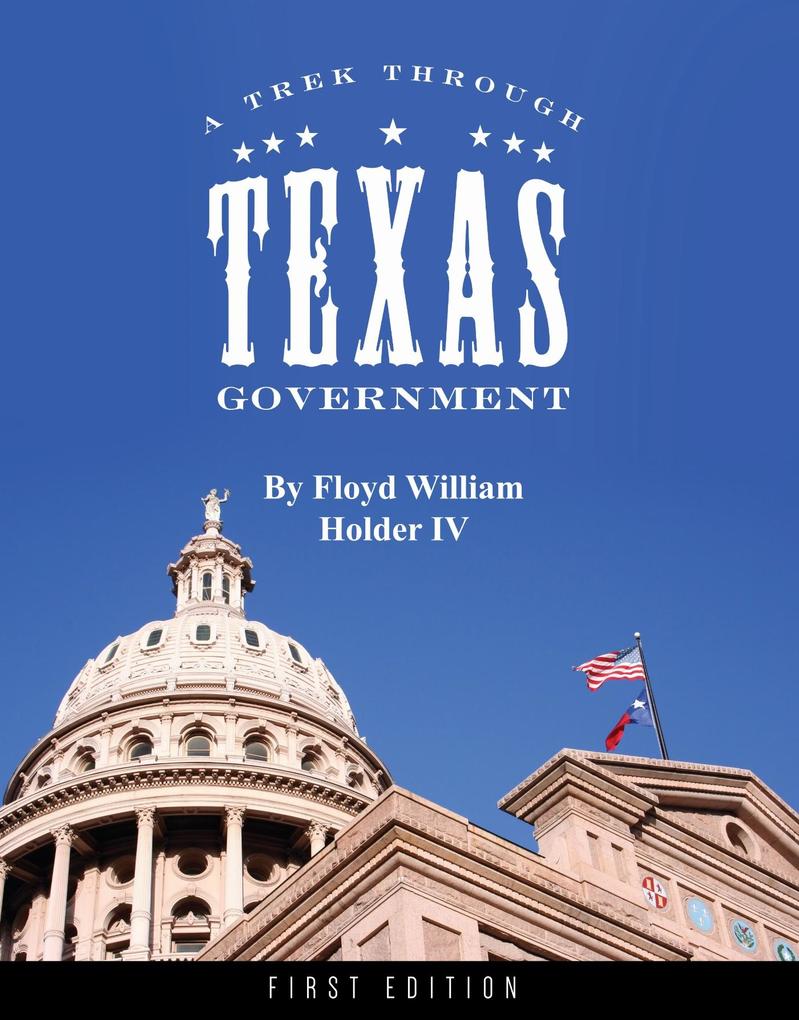 Produktbild: A Trek through Texas Government | Floyd William Holder