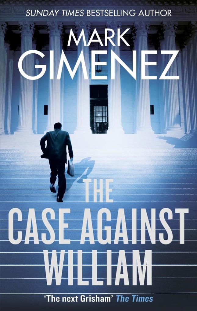 Produktbild: The Case Against William | Mark Gimenez