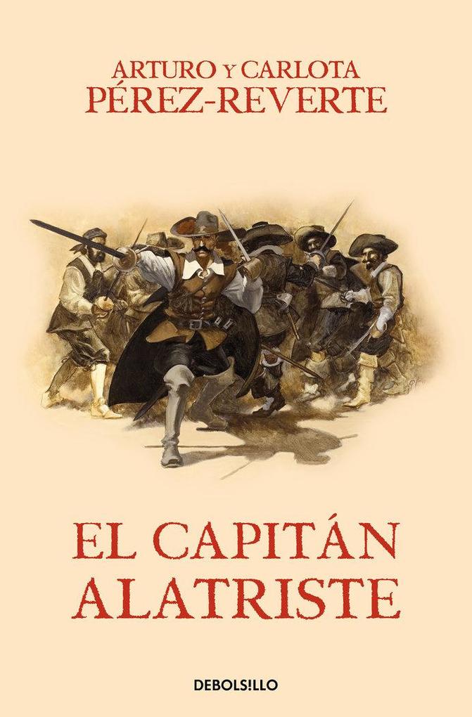 Produktbild: El capitán Alatriste | Arturo Pérez-Reverte