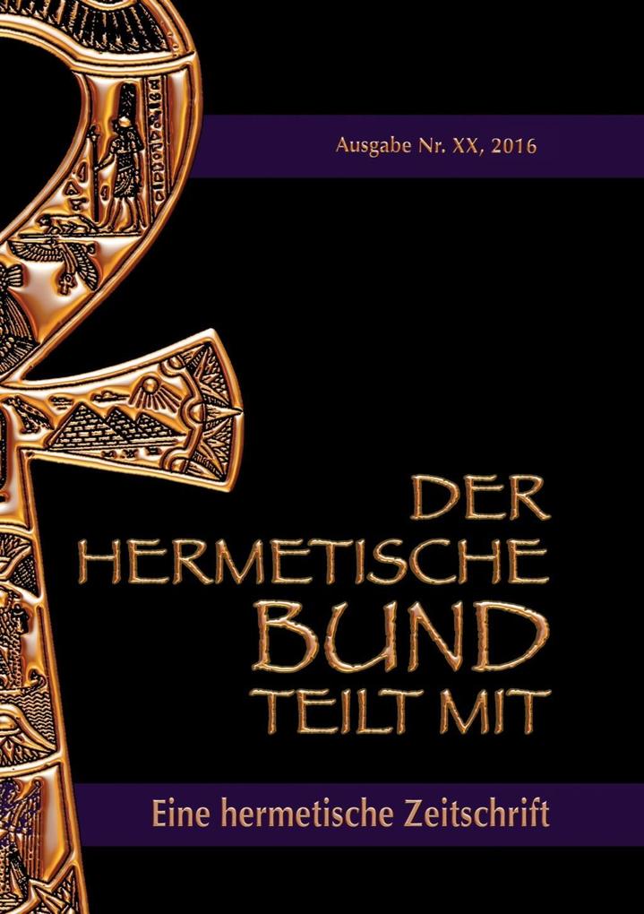 Produktbild: Der hermetische Bund teilt mit: | Johannes H. von Hohenstätten