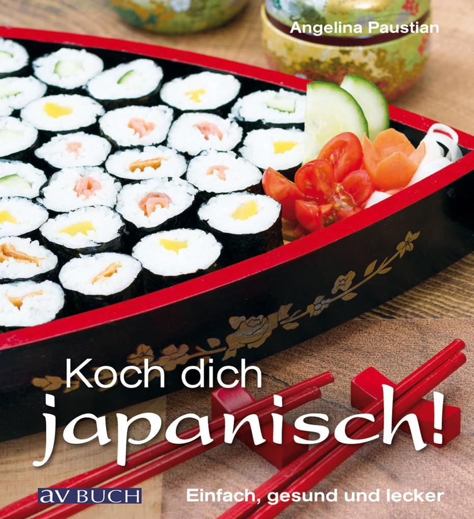 Produktbild: Koch dich japanisch! | Angelina Paustian