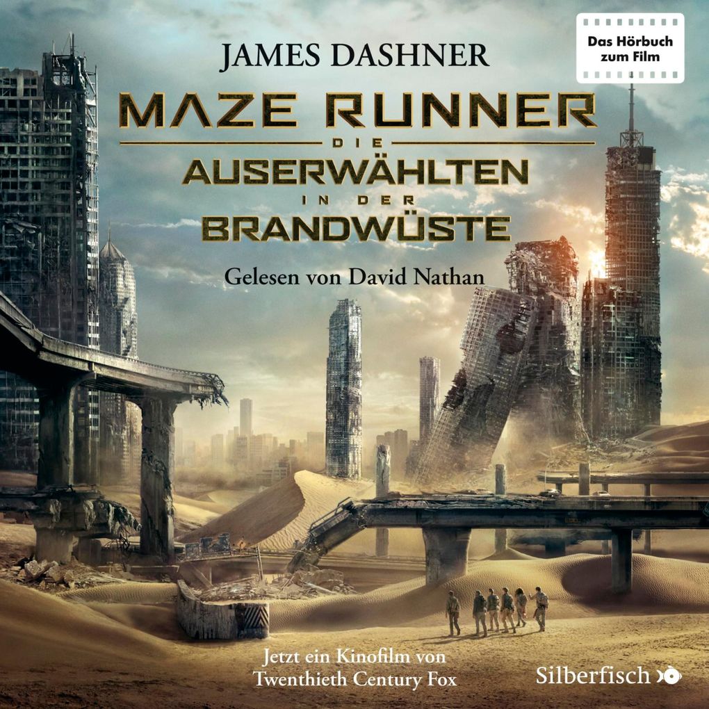 Produktbild: Die Auserwählten - Maze Runner 2: Maze Runner: Die Auserwählten - In der Brandwüste | James Dashner