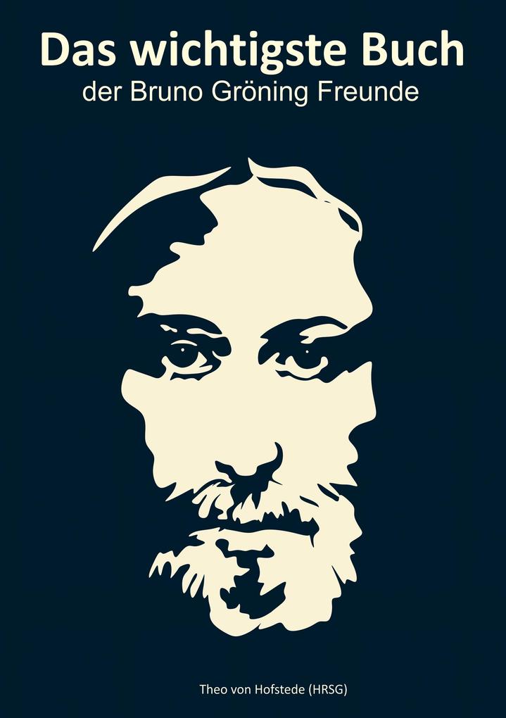 Produktbild: Das wichtigste Buch der Bruno Gröning Freunde