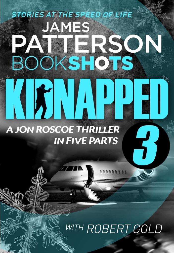 Produktbild: Kidnapped - Part 3 | James Patterson