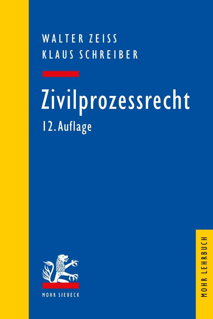 Produktbild: Zivilprozessrecht | Walter Zeiss, Klaus Schreiber