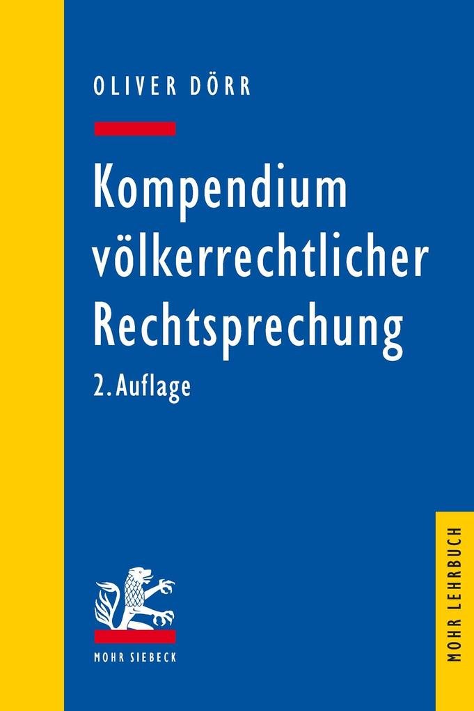 Produktbild: Kompendium völkerrechtlicher Rechtsprechung | Oliver Dörr
