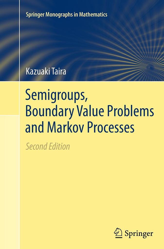Produktbild: Semigroups, Boundary Value Problems and Markov Processes | Kazuaki Taira