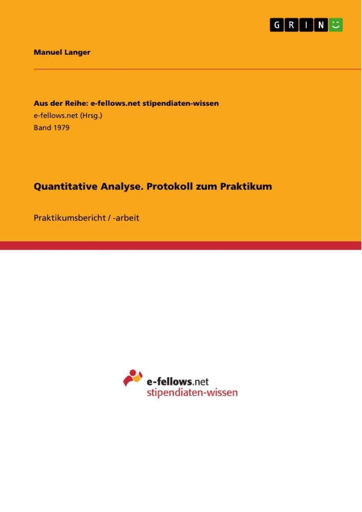 Produktbild: Quantitative Analyse. Protokoll zum Praktikum | Manuel Langer