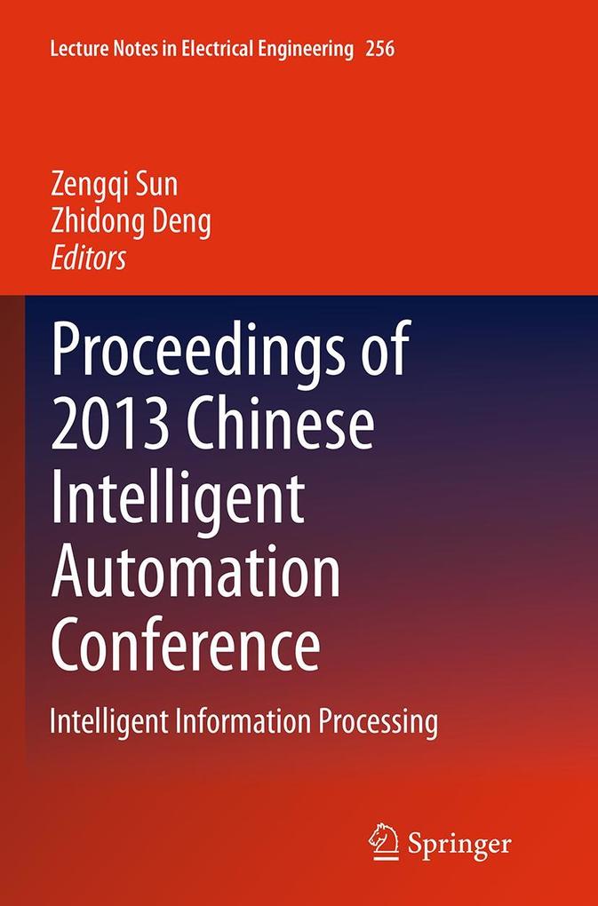 Produktbild: Proceedings of 2013 Chinese Intelligent Automation Conference