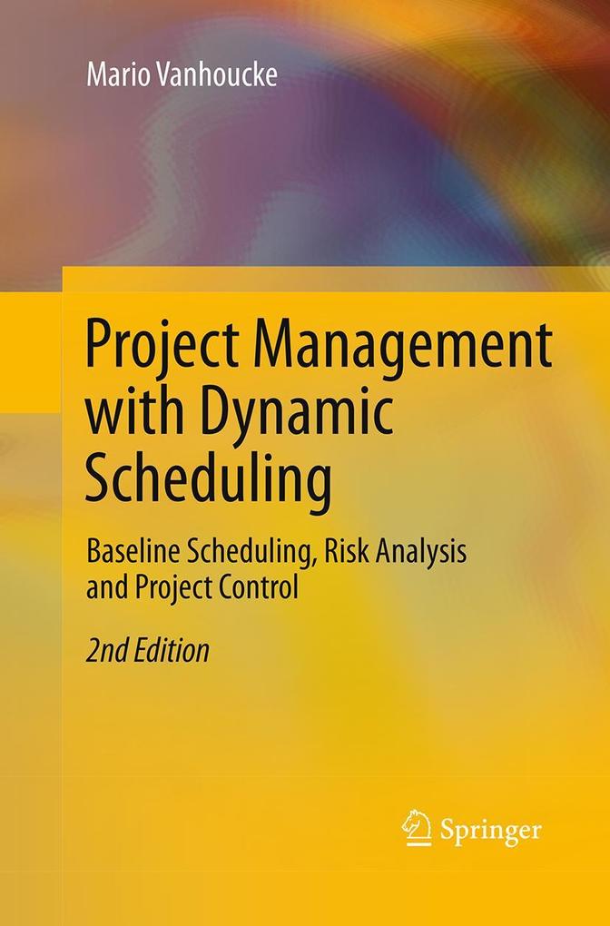 Produktbild: Project Management with Dynamic Scheduling | Mario Vanhoucke