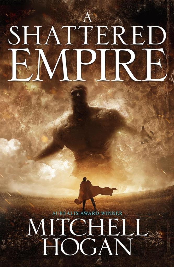 Produktbild: A Shattered Empire | Mitchell Hogan