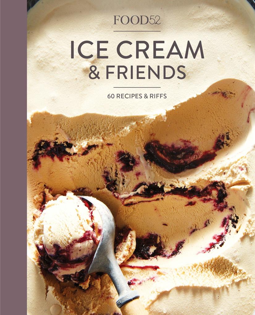 Produktbild: Food52 Ice Cream and Friends | Editors of Food52