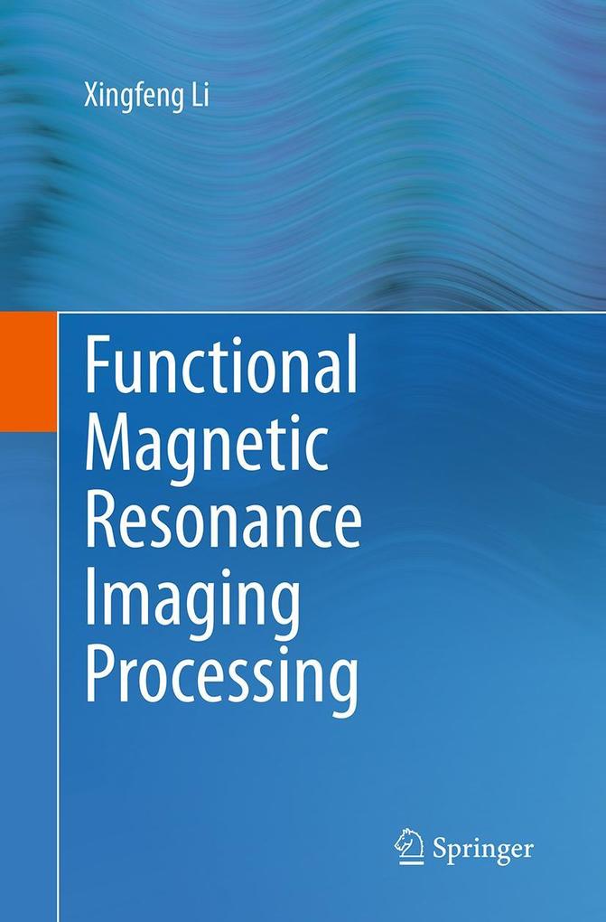 Produktbild: Functional Magnetic Resonance Imaging Processing | Xingfeng Li