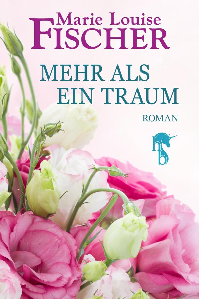 Produktbild: Mehr als ein Traum | Marie Louise Fischer