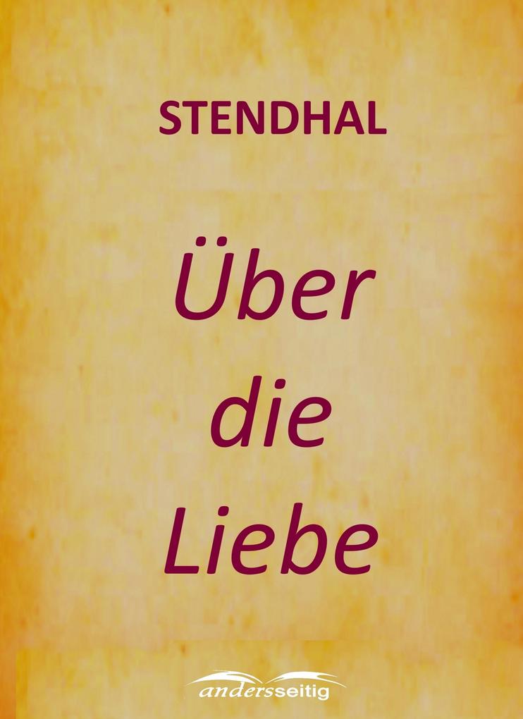Produktbild: Über die Liebe | Stendhal
